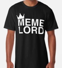 Meme Lord Longshirt