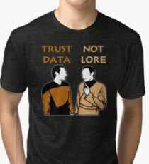 Trust Data Not Lore Tri-blend T-Shirt