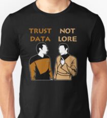Trust Data Not Lore Unisex T-Shirt