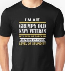 I'm A Grumpy Old Navy Veteran My Level Of Sarcasm Depends On Unisex T-Shirt