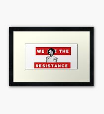 We Are The Resistance Framed Print