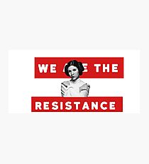We Are The Resistance Photographic Print