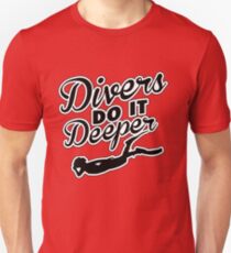 Divers do it deeper Unisex T-Shirt
