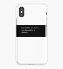 Chronic & Ironic iPhone Case