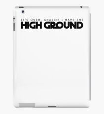 High Ground Prequel Memes iPad Case/Skin
