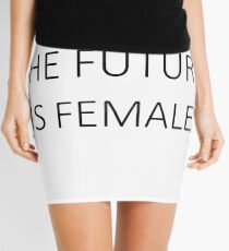 The Future Is Female Mini Skirt