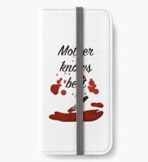Mother Knows Best iPhone Wallet/Case/Skin