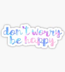 don't worry be happy Sticker