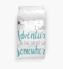I want Adventure Duvet Cover