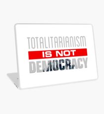 Anti-Trump - Totalitarianism Is Not Democracy Laptop Skin