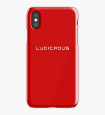 Ludicrous iPhone Case