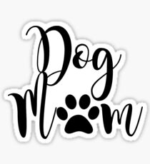 Dog Mom Sticker