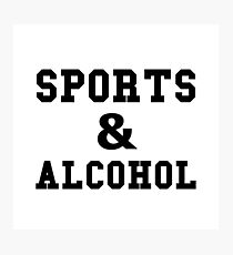 Sports And Alcohol Photographic Print