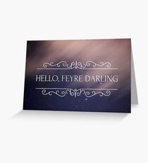Feyre Darling Greeting Card