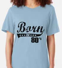 Born in 80s Slim Fit T-Shirt