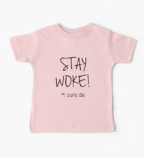 Camiseta para bebés Baby Activists - ¡Quédate despierto!