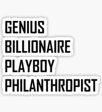Genius, Billionaire, Playboy, Philanthropist Sticker