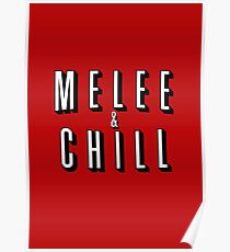 Melee & Chill Poster