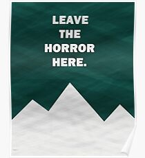 Leave The Horror Here - Foals Tshirt Poster