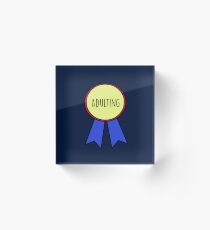 1st Place Adulting Acrylic Block