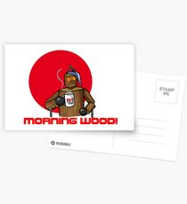 Good Morning Wood!!! Postcards
