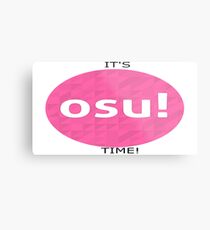 OSU! TIME! Metal Print