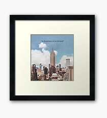 The Greatest City Framed Print