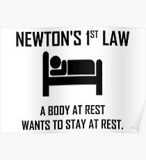 Newtons erstes Gesetz - lustiger Physik-Witz Poster