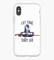 Let that shit Go iPhone Case