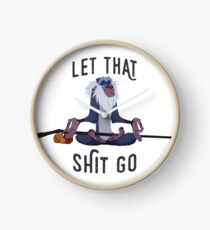 Let that shit Go Clock