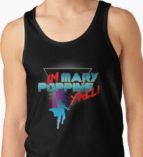 Ich bin Mary Poppins, ihr alle! Tanktop für Männer