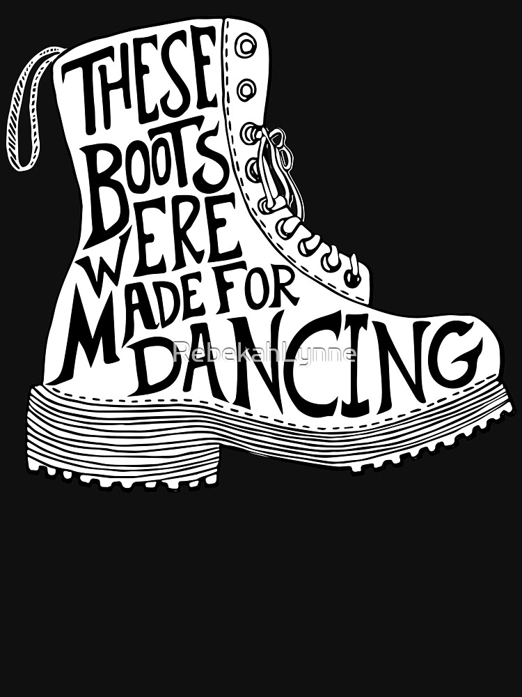 These Boots Were Made For Dancing by RebekahLynne
