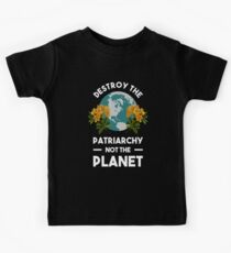 Zerstöre das Patriarchat nicht den Planeten Kinder T-Shirt