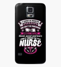 I Have Earned It Nurse Gifts - Nurse Quotes Gifts For Her or Him Case/Skin for Samsung Galaxy