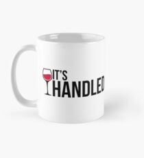 IT'S HANDLED Mug