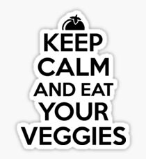 Keep calm and eat your veggies Sticker
