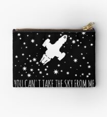 Burn the land, boil the sea, you can’t take the sky from me. Studio Pouch