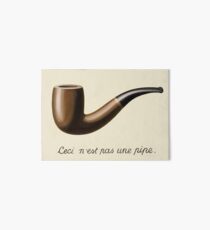 The Treachery of Images - Magritte Art Board