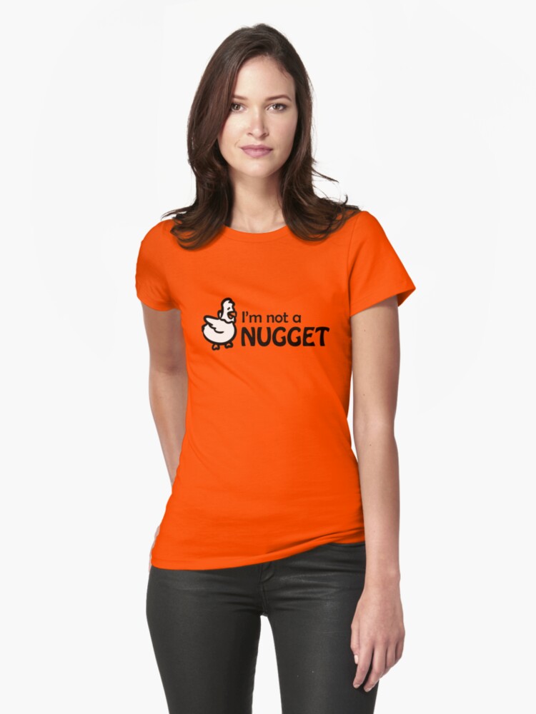 i m not a nugget t shirt