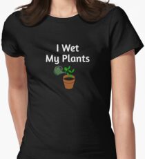 I Wet My Plants - Funny Gardening Green Thumb T-Shirt Women's Fitted T-Shirt