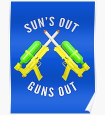 Suns Out Guns Out Poster