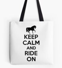 Keep calm and ride on Tote Bag