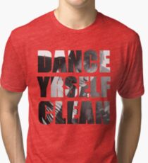 Dance Yrself Clean Tri-blend T-Shirt