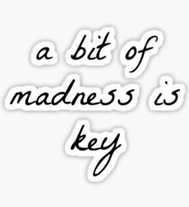a bit of madness is key - la la land Sticker