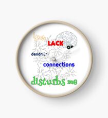 Brainless - Lack of Dendrite Connections Clock