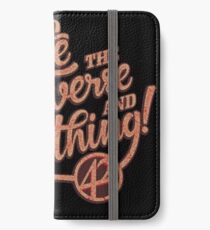 Life the Universe and Everything - Hitchikers guide iPhone Wallet/Case/Skin