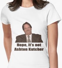 Nope, it's not Ashton Kutcher! Women's Fitted T-Shirt