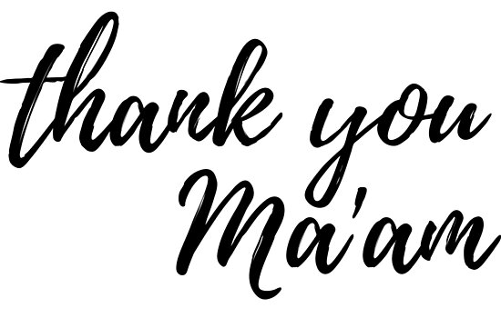  Thank You Ma am Posters By ElysianArt Redbubble