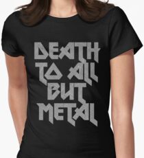 Death to All But Metal Women's Fitted T-Shirt