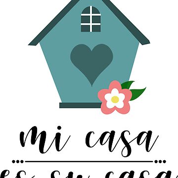 Bienvenidos a nuestra casa Sticker for Sale by adiosmillet